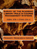 Survey of the Academic Library Role in Course Management Systems