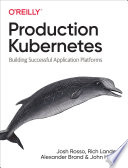 Production Kubernetes Book