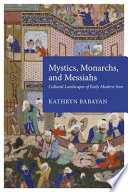 Mystics  Monarchs  and Messiahs Book