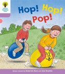 Oxford Reading Tree: Stage 1+: Decode and Develop: Hop, Hop, Pop!