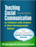 Teaching Social Communication to Children with Autism and Other Developmental Delays (2-book set), Second Edition