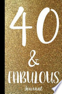40 & Fabulous Journal