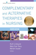 Complementary & Alternative Therapies in Nursing, Eight Edition