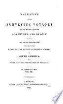 Narrative of the Surveying Voyages of His Majesty's Ships Adventure and Beagle