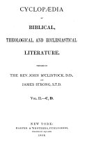 Cyclopaedia of Biblical, Theological, and Ecclesiastical Literature: C, D