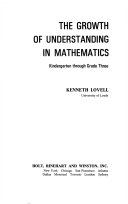 The Growth of Understanding in Mathematics