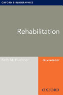 Rehabilitation: Oxford Bibliographies Online Research Guide