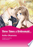 THREE TIMES A BRIDESMAID   