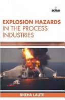 Explosion Hazards in the Process Industries Book