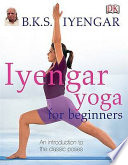 Iyengar Yoga for Beginners PDF Book By B. K. S. Iyengar