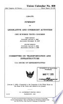 Summary of Legislative and Oversight Activities One Hundred Tenth Congress ... Committee on Transportation and Infrastructure, U.S. House of Representatives