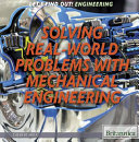Solving Real World Problems with Mechanical Engineering