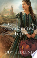 Undaunted Hope  Beacons of Hope Book  3  Book