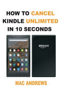How to Cancel Kindle Unlimited in 10 Seconds