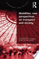 Mobilities New Perspectives On Transport And Society