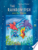 The Rainbow Fish and His Friends