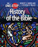 The One-Stop History of the Bible