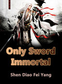 Only Sword Immortal