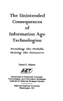 The Unintended Consequences of Information Age Technologies