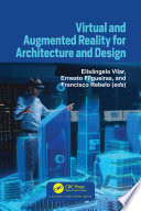 Virtual and Augmented Reality for Architecture and Design