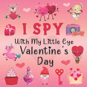 I Spy With My Little Eye Valentine s Day Book PDF
