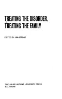 Treating the Disorder  Treating the Family