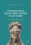 Closing the Justice Gap for Adult and Child Sexual Assault Pdf/ePub eBook