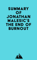 Summary of Jonathan Malesic's The End of Burnout