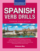 Spanish Verb Drills  Premium Sixth Edition