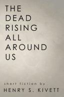 The Dead Rising All Around Us