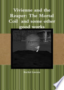 Vivienne and the Reaper: The Mortal Coil and some other good works