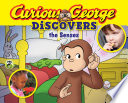 Curious George Discovers the Senses Book