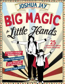 Big Magic for Little Hands Book
