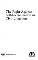 Read Pdf The Right Against Self incrimination in Civil Litigation