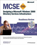 MCSE Designing a Microsoft Windows 2000 Directory Services Infrastructure