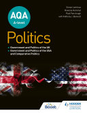 AQA A-level Politics: Government and Politics of the UK, Government and Politics of the USA and Comparative Politics Pdf/ePub eBook