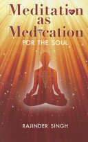 Meditation as Medication for the Soul
