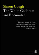 The White Goddess: An Encounter