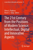 The 21st Century from the Positions of Modern Science  Intellectual  Digital and Innovative Aspects