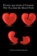 El dolor que siente el Corazon/The Pain that the Heart Feels [Pdf/ePub] eBook