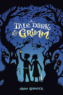 A Tale Dark and Grimm image