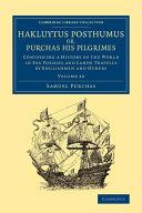 Hakluytus Posthumus or  Purchas his Pilgrimes