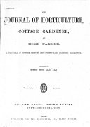 The Journal of Horticulture  Cottage Gardener  and Home Farmer