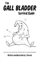 The Gall Bladder Survival Guide