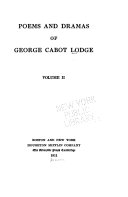 Poems And Dramas Of George Cabot Lodge