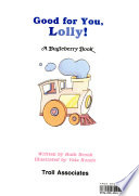 Good for You, Lolly! PDF Book By Ruth Brook