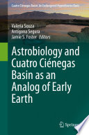 Astrobiology and Cuatro Ci  negas Basin as an Analog of Early Earth