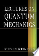 Lectures on Quantum Mechanics Book