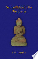 Satipatthana Sutta Discourses  2nd Edition  Book