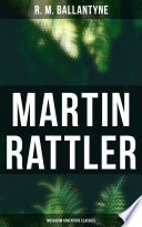 Martin Rattler  Musaicum Adventure Classics 